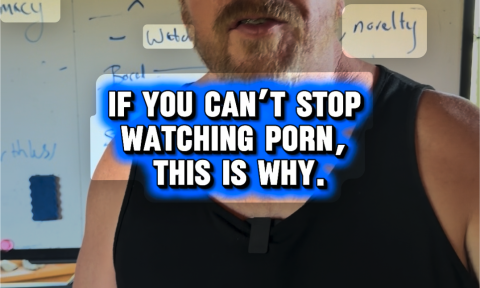 If You Can’t Stop Watching Porn, This Is Why