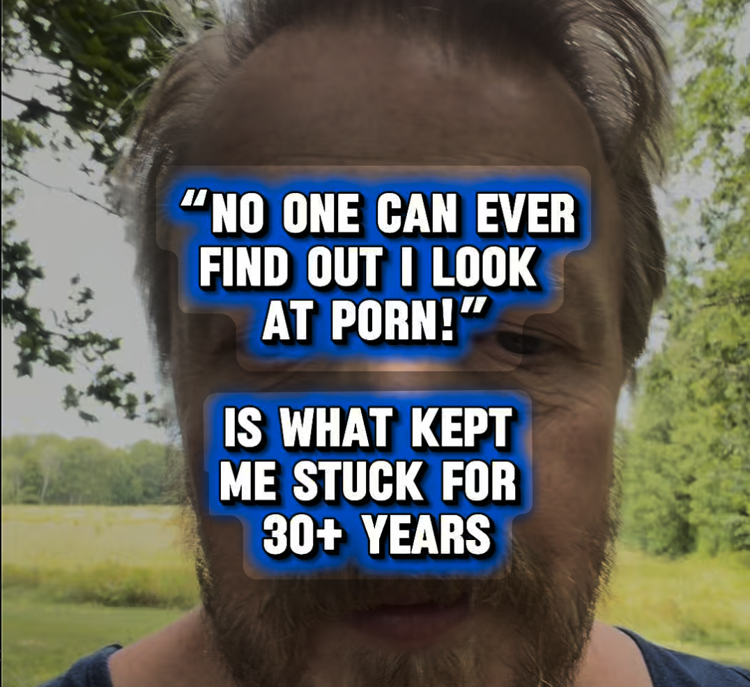 No one can ever know I look at porn and the shame that keeps people from getting help
